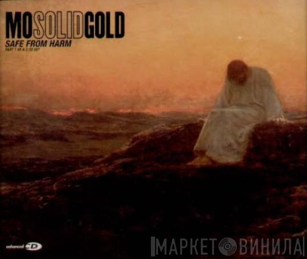 Mo Solid Gold - Safe From Harm