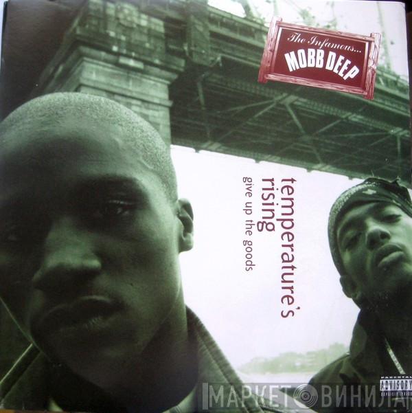  Mobb Deep  - Temperature's Rising / Give Up The Goods