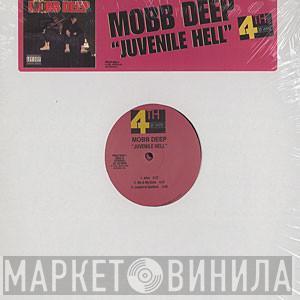  Mobb Deep  - Juvenile Hell