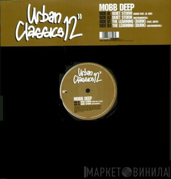 Mobb Deep - Quiet Storm (Remix) / The Learning (Burn)