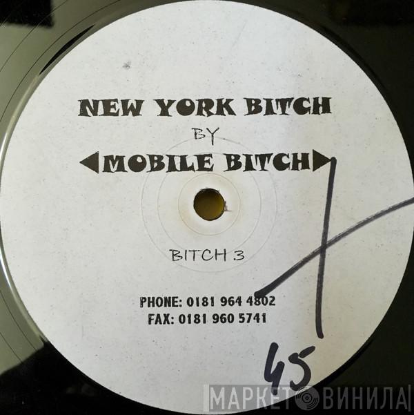 Mobile Bitch - New York Bitch