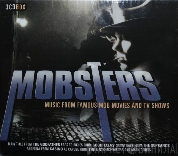  - Mobsters (Music From Famous Mob Movies And TV Shows)