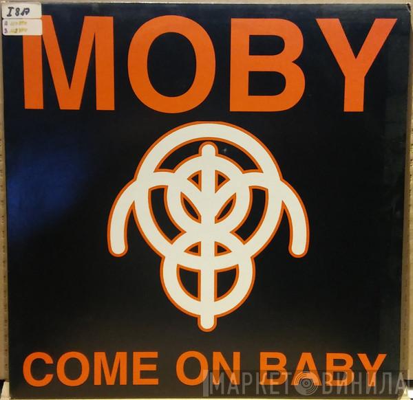 Moby - Come On Baby