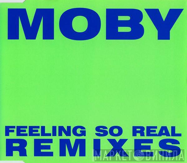  Moby  - Feeling So Real (Remixes)