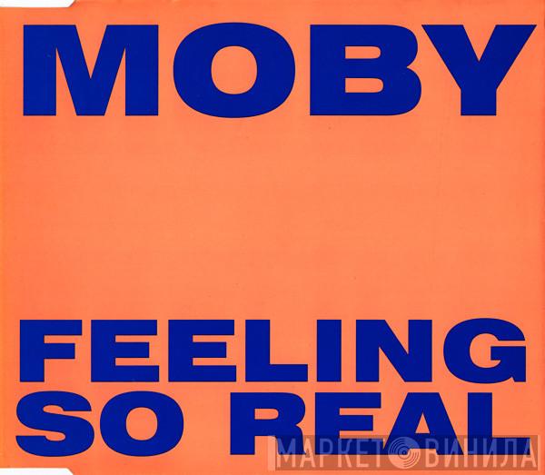 Moby - Feeling So Real