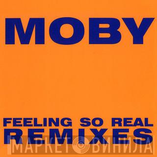  Moby  - Feeling So Real
