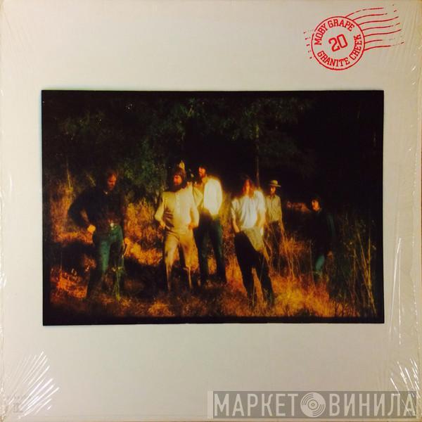 Moby Grape - 20 Granite Creek