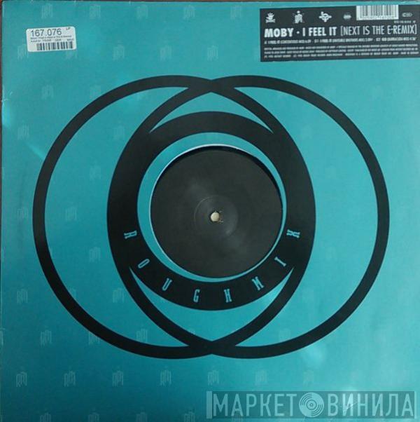  Moby  - I Feel It (Next Is The E-Remix)