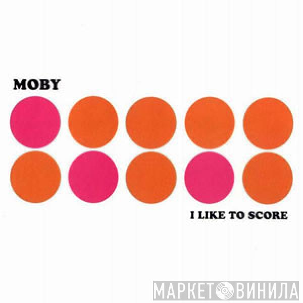  Moby  - I Like To Score - Music From Films Vol. 1