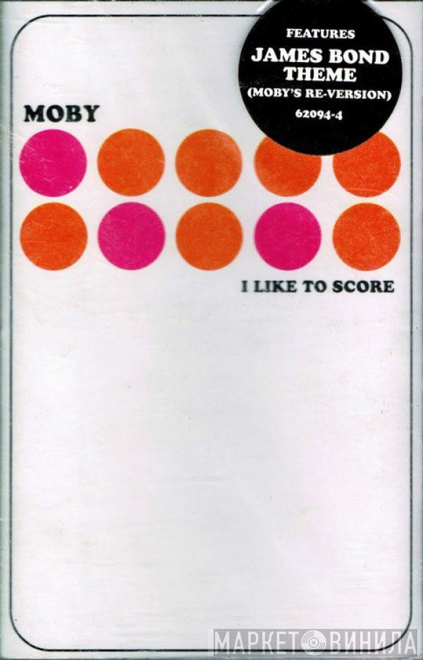  Moby  - I Like To Score