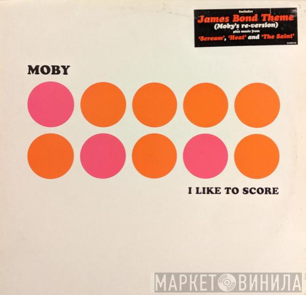  Moby  - I Like To Score
