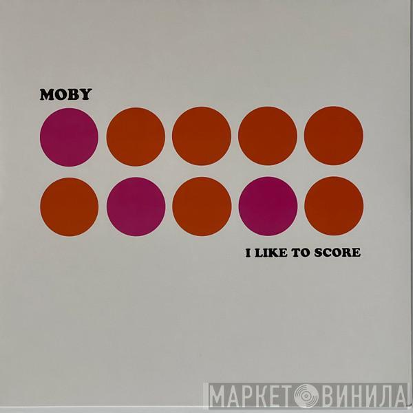  Moby  - I Like To Score