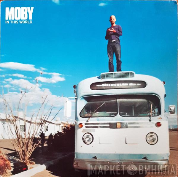 Moby - In This World