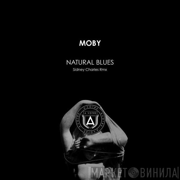  Moby  - Natural Blues (Sidney Charles Rmx)
