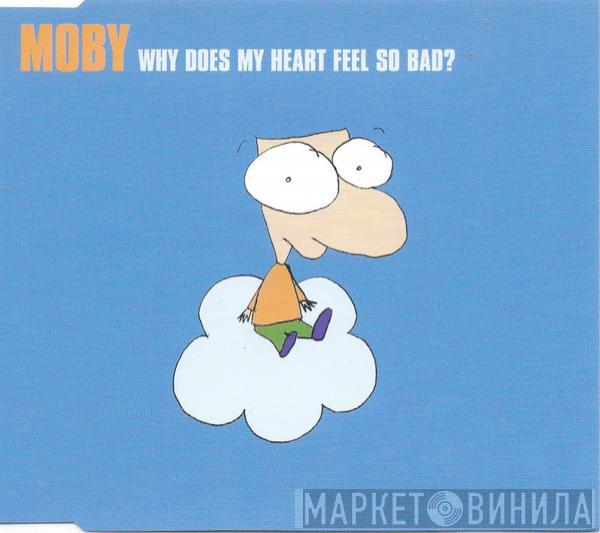  Moby  - Why Does My Heart Feel So Bad?