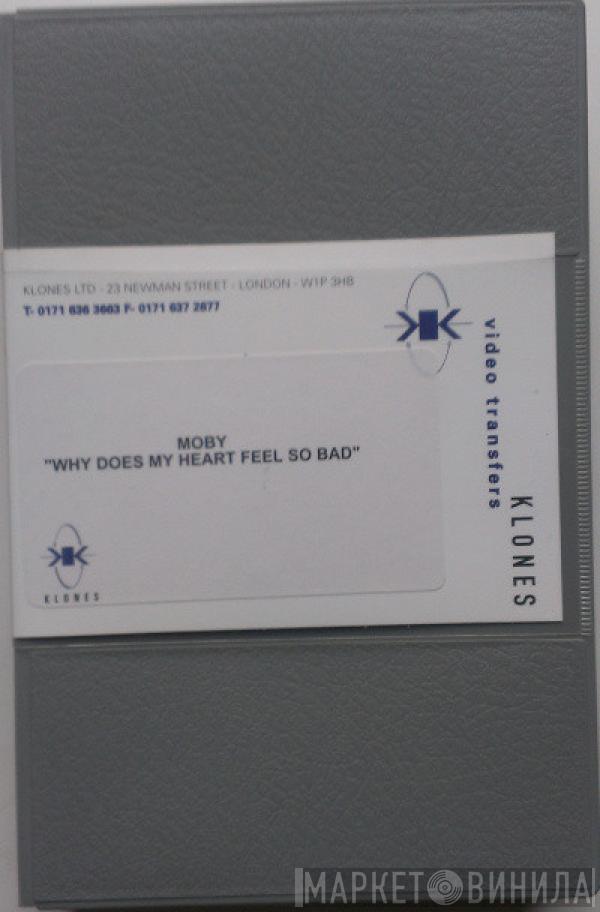  Moby  - Why Does My Heart Feel So Bad