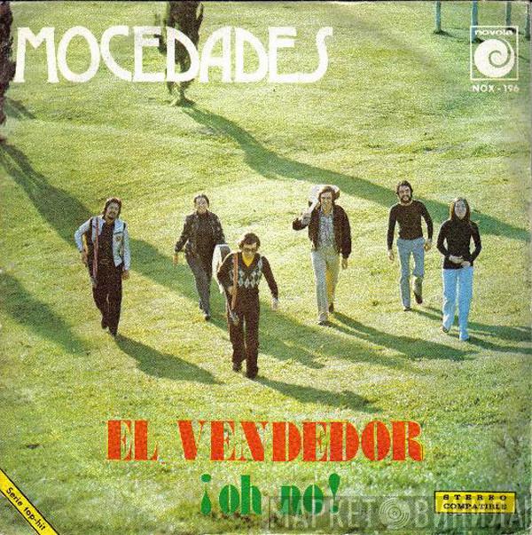  Mocedades  - El Vendedor / ¡Oh, No!