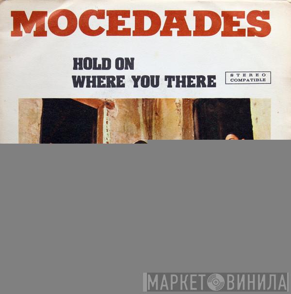  Mocedades  - Hold On / Where You There