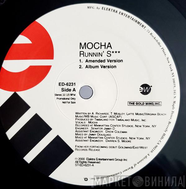 Mocha - Runnin' S***