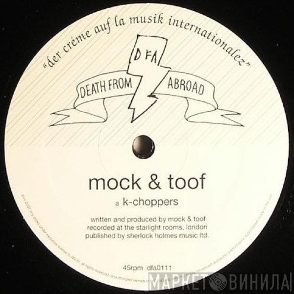 Mock & Toof - K-Choppers / Brownbred
