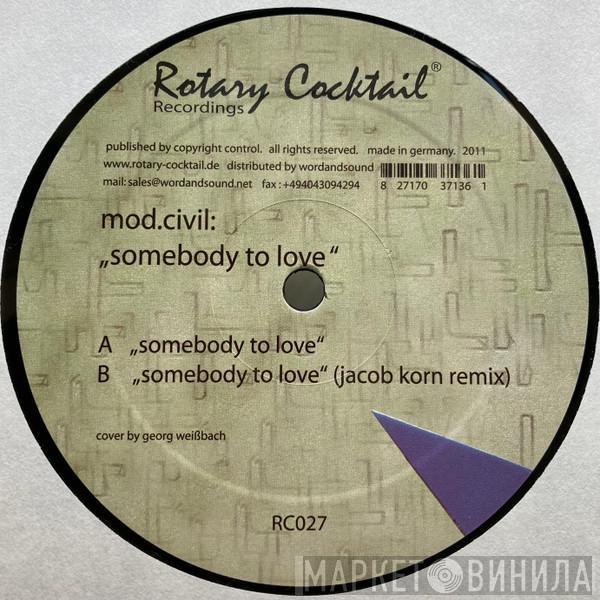 Mod.Civil - Somebody To Love