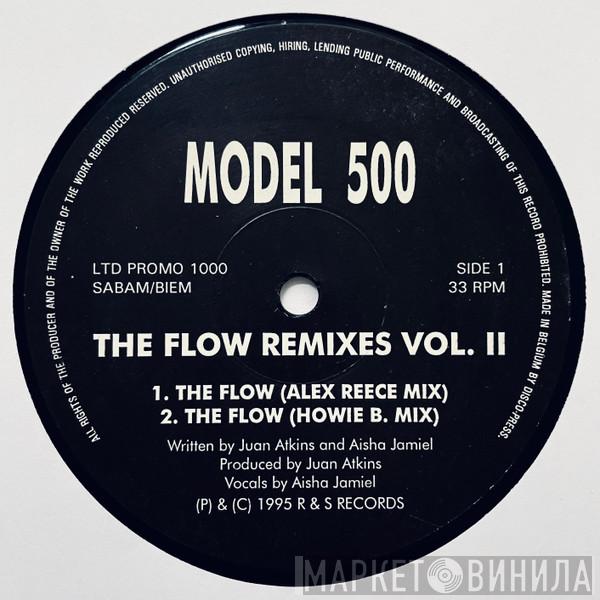  Model 500  - The Flow Remixes Vol. II