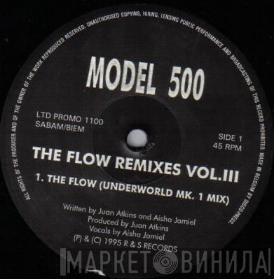 Model 500 - The Flow Remixes Vol.III