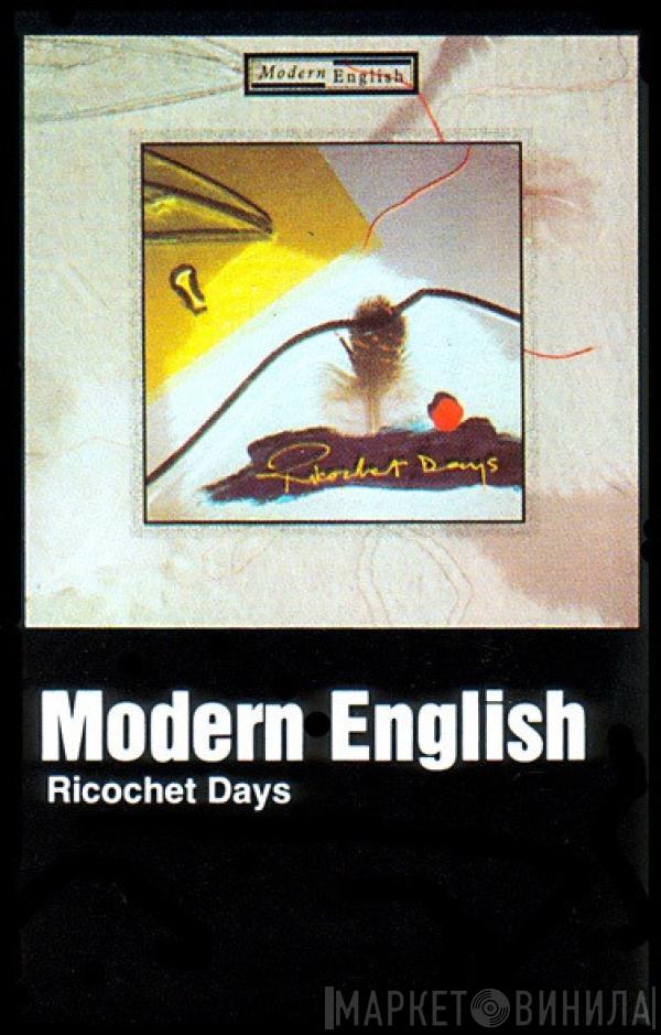 Modern English - Ricochet Days