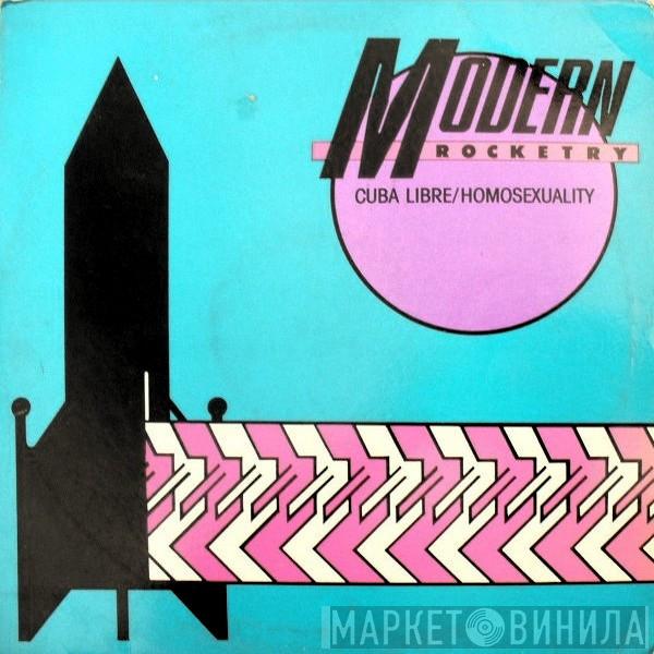 Modern Rocketry - Cuba Libre / Homosexuality