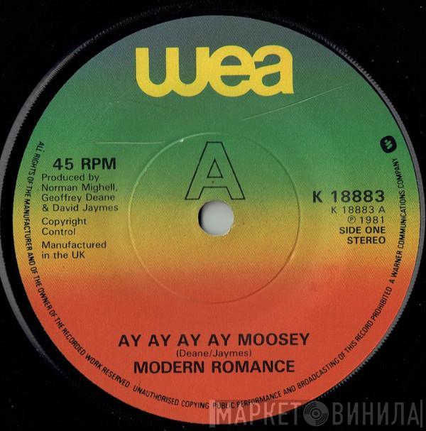 Modern Romance - Ay Ay Ay Ay Moosey