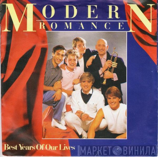  Modern Romance  - Best Years Of Our Lives