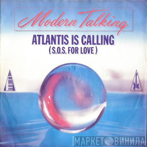  Modern Talking  - Atlantis Is Calling (S.O.S. For Love)
