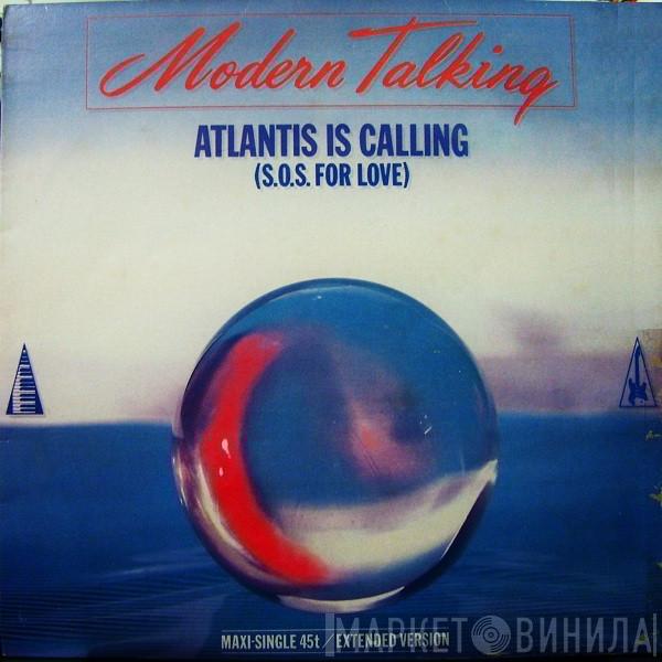  Modern Talking  - Atlantis Is Calling (S.O.S. For Love) (Extended Version)