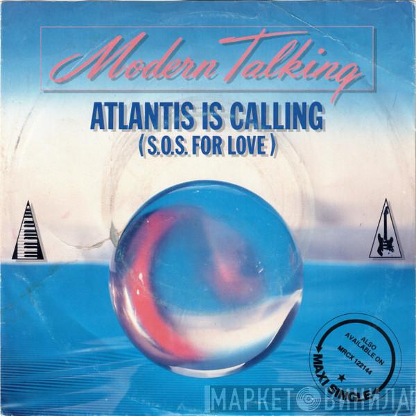  Modern Talking  - Atlantis Is Calling (S.O.S. For Love)