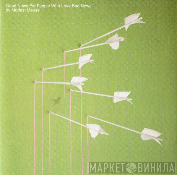  Modest Mouse  - Good News For People Who Love Bad News