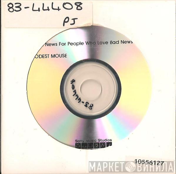  Modest Mouse  - Good News For People Who Love Bad News