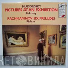 Modest Mussorgsky, Rudolf Firkušný, Sergei Vasilyevich Rachmaninoff, Sviatoslav Richter - Mussorgsky: Pictures At An Exhibition, Rachmaninov: Six Preludes
