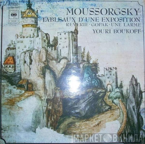 - Modest Mussorgsky  Yuri Boukoff  - Tableaux D'une Exposition - Rêverie - Gopak - Une Larme