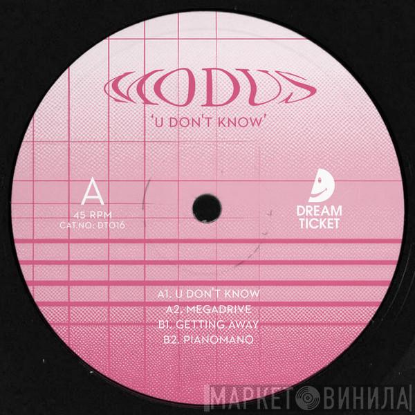 Modus  - U Don't Know