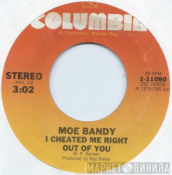  Moe Bandy  - I Cheated Me Right Out Of You / Honky Tonk Merry Go Round