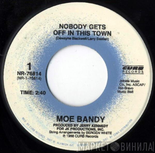  Moe Bandy  - Nobody Gets Off In This Town / Back In My Roarin' 20's
