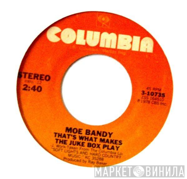  Moe Bandy  - That's What Makes The Juke Box Play / Are We Making Love Or Making Friends