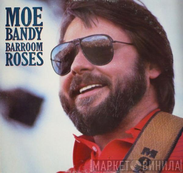  Moe Bandy  - Barroom Roses
