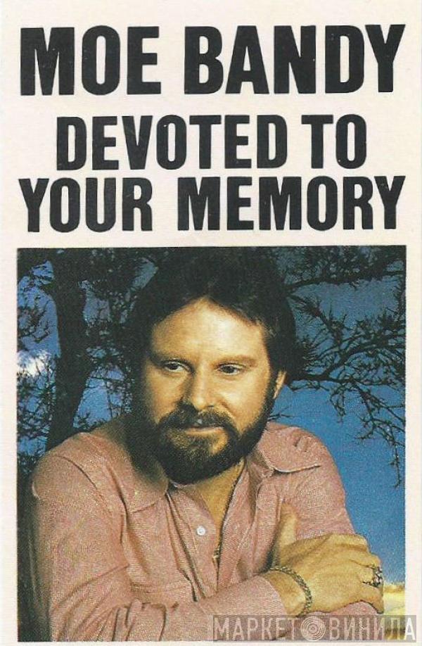 Moe Bandy - Devoted To Your Memory