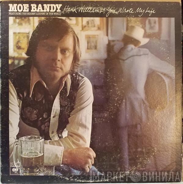 Moe Bandy - Hank Williams, You Wrote My Life