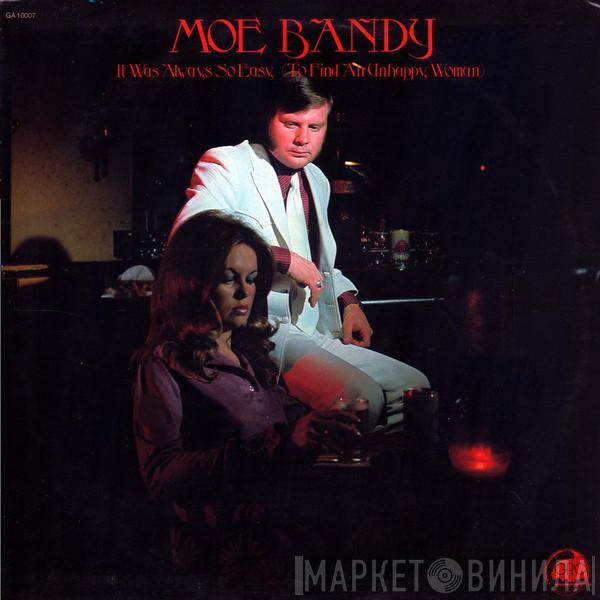 Moe Bandy - It Was Always So Easy (To Find An Unhappy Woman)