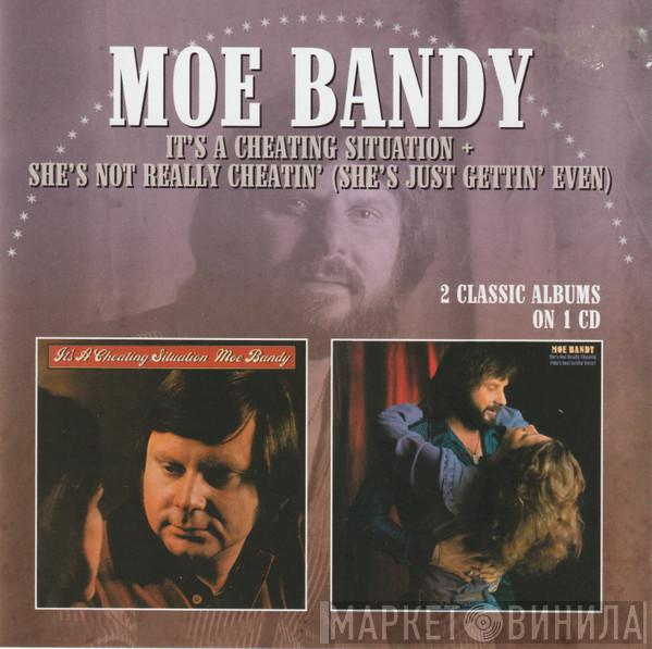 Moe Bandy - It's A Cheating Situation / She's Not Really Cheatin' (She's Just Gettin' Even)