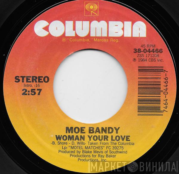  Moe Bandy  - Woman Your Love