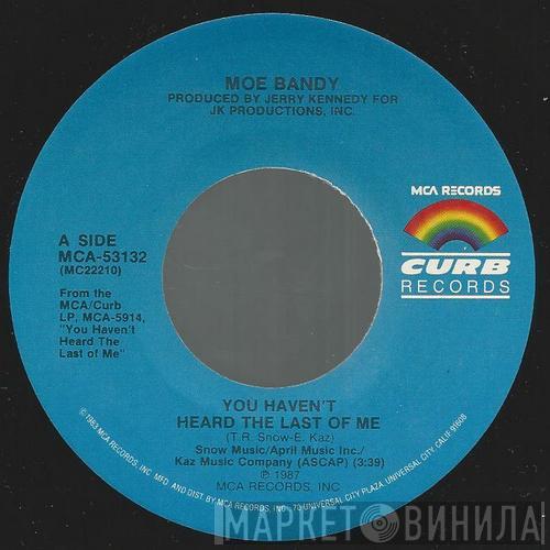  Moe Bandy  - You Haven't Heard The Last Of Me