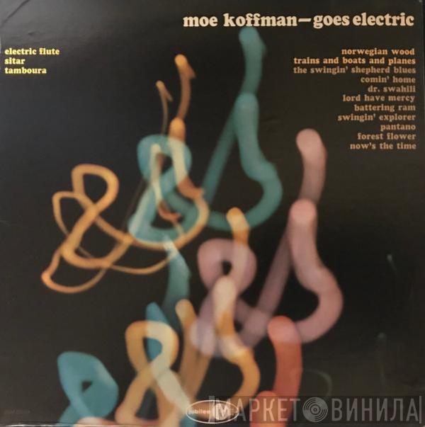 Moe Koffman - Goes Electric